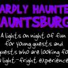 This year, Hardly Haunted Hauntsburg happens on October 14, 21 and 28.  7-9 PM.  And, you will enjoy "The Slightly Haunted Puppet Show" each night at 7:15 and 8:15 PM.
